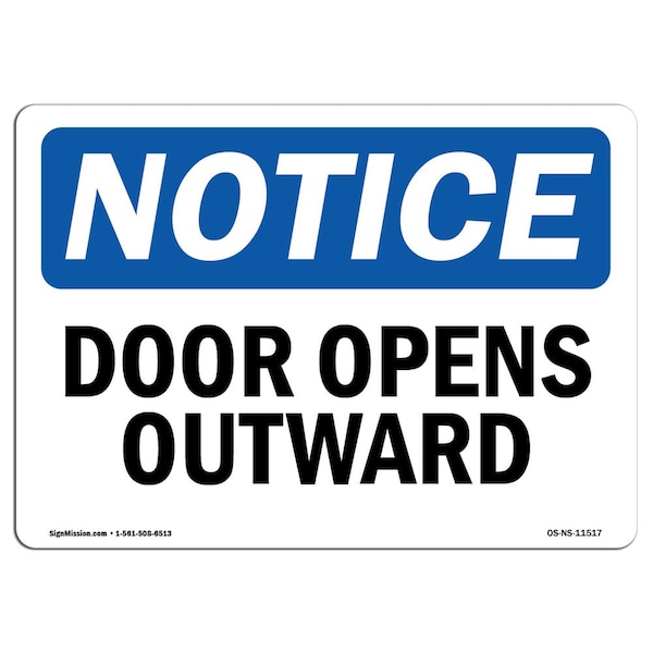Safety Sign, OSHA Notice, 3.5" Height, Door Opens Outward Sign, Landscape, 10PK